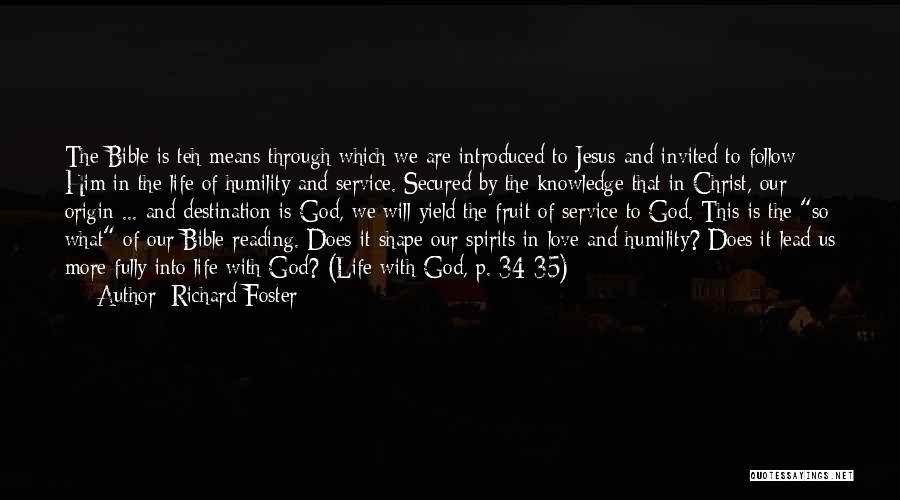 Spiritual Formation Quotes By Richard Foster