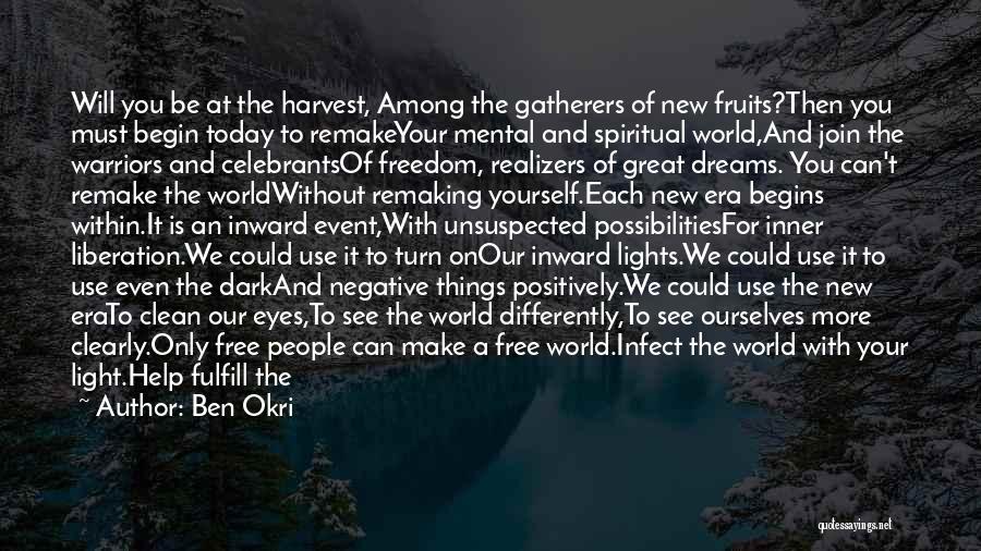 Spiritual Freedom Quotes By Ben Okri