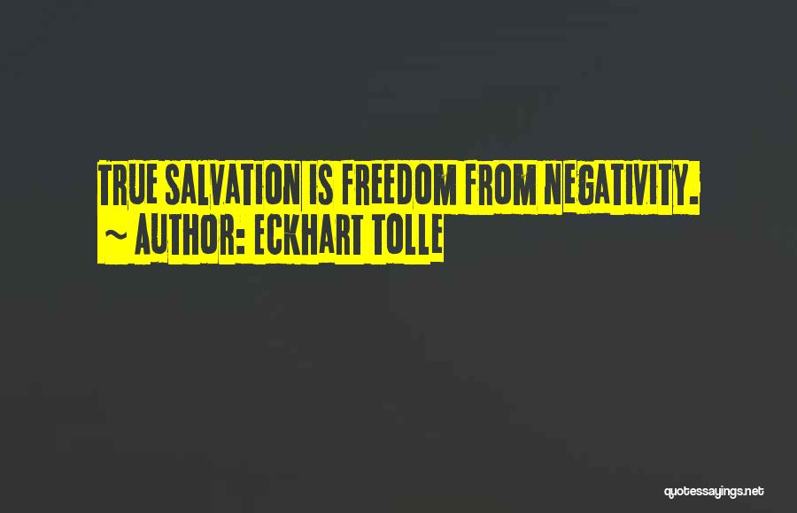 Spiritual Freedom Quotes By Eckhart Tolle