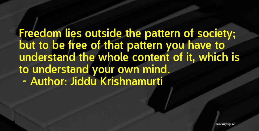 Spiritual Freedom Quotes By Jiddu Krishnamurti