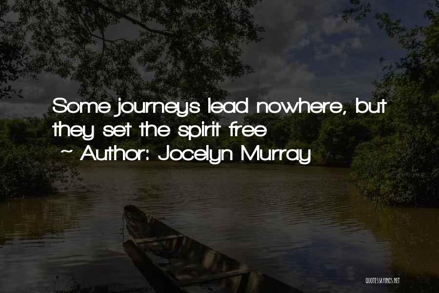 Spiritual Freedom Quotes By Jocelyn Murray