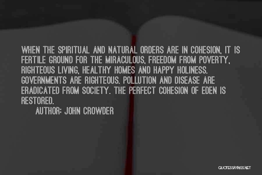 Spiritual Freedom Quotes By John Crowder