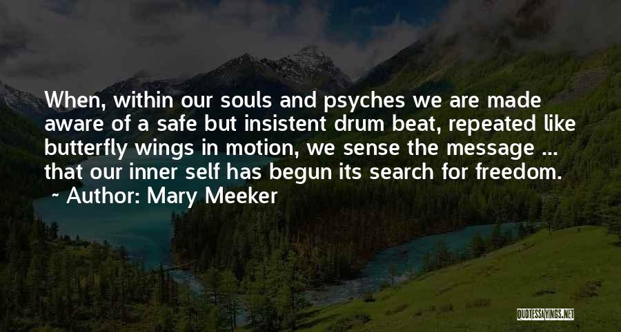 Spiritual Freedom Quotes By Mary Meeker