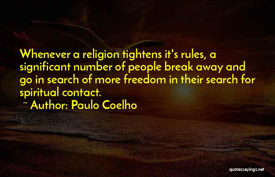 Spiritual Freedom Quotes By Paulo Coelho