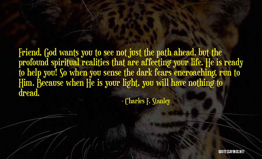 Spiritual Friend Quotes By Charles F. Stanley Spiritual Friend Quotes By Charles F. Stanley