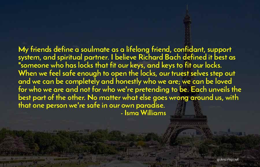 Spiritual Friend Quotes By Isma Williams Spiritual Friend Quotes By Isma Williams