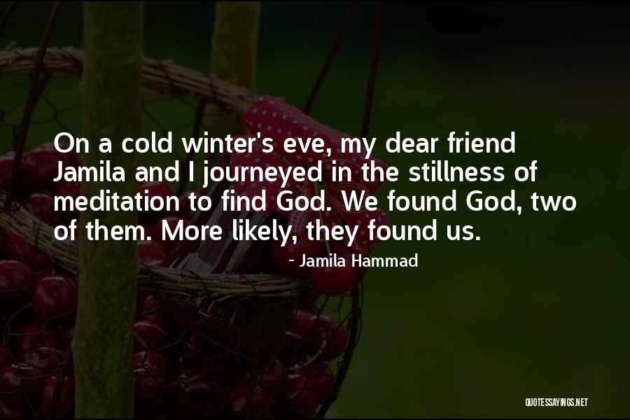 Spiritual Friend Quotes By Jamila Hammad Spiritual Friend Quotes By Jamila Hammad