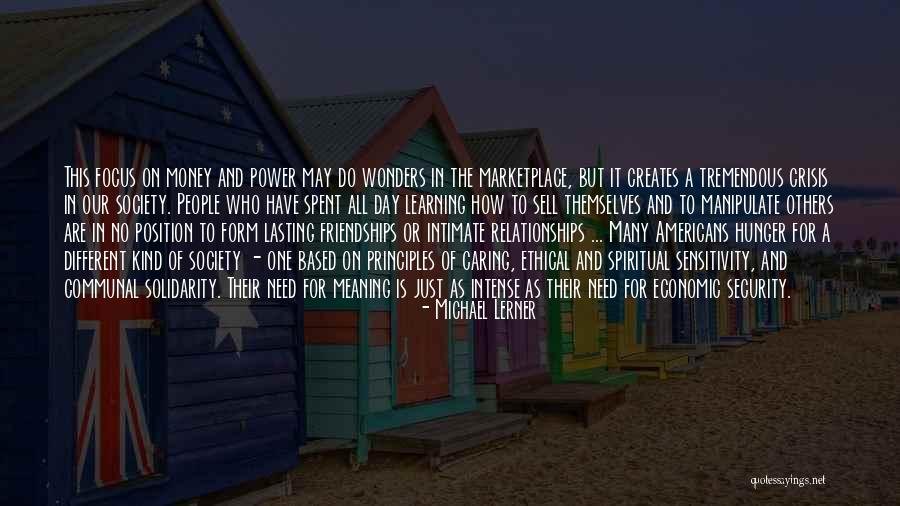Spiritual Friendships Quotes By Michael Lerner Spiritual Friendships Quotes By Michael Lerner