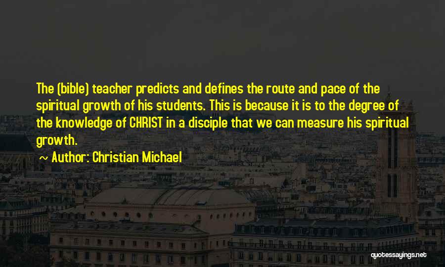 Spiritual Growth Christian Quotes By Christian Michael
