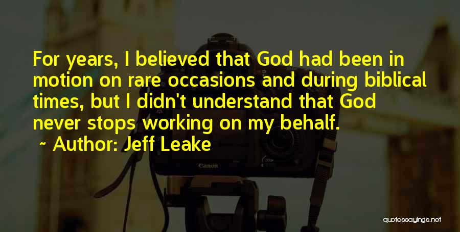 Spiritual Growth Christian Quotes By Jeff Leake