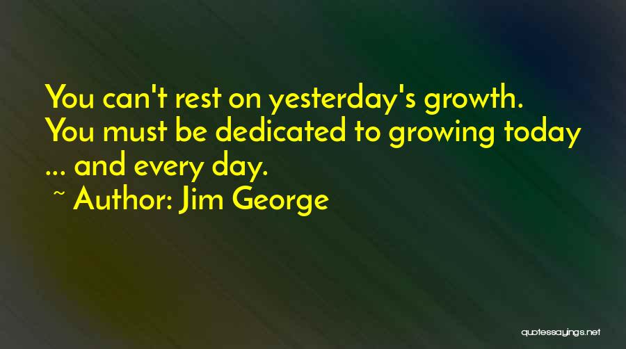 Spiritual Growth Christian Quotes By Jim George
