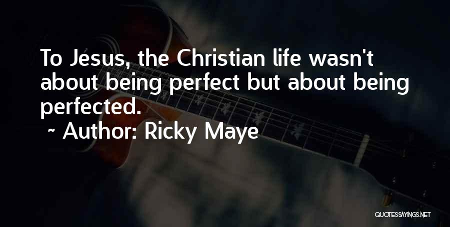 Spiritual Growth Christian Quotes By Ricky Maye