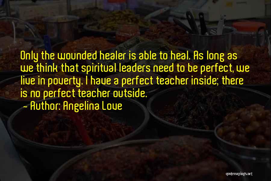 Spiritual Healer Quotes By Angelina Love