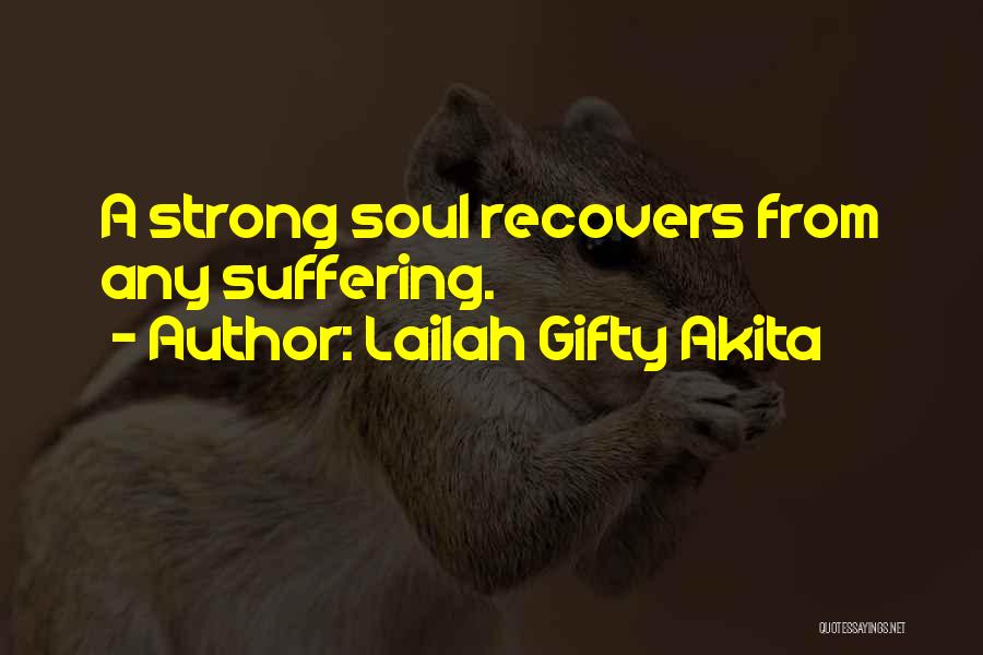 Spiritual Healing Quotes By Lailah Gifty Akita