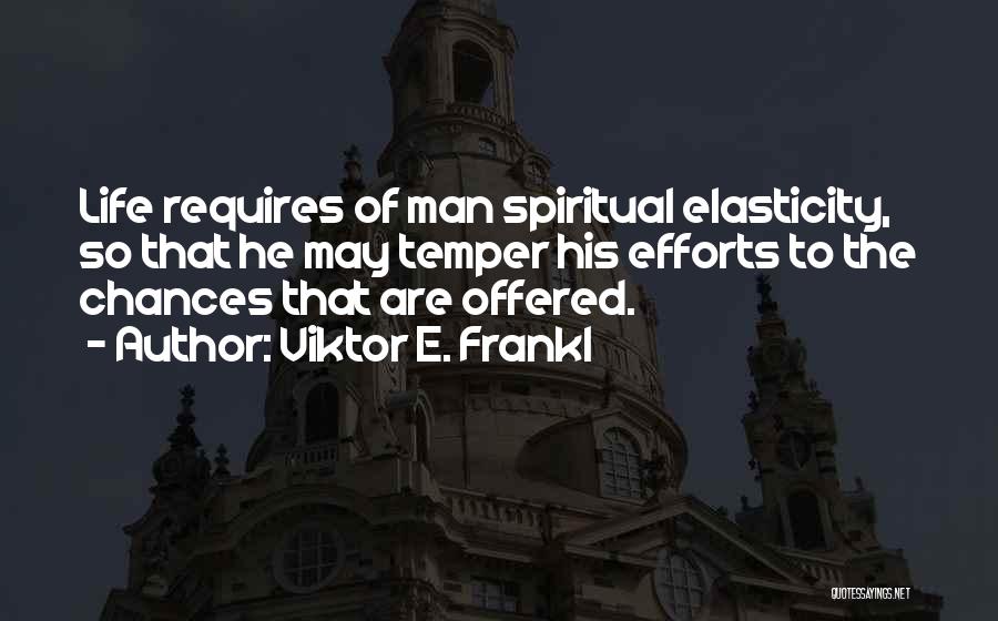 Spiritual Healing Quotes By Viktor E. Frankl