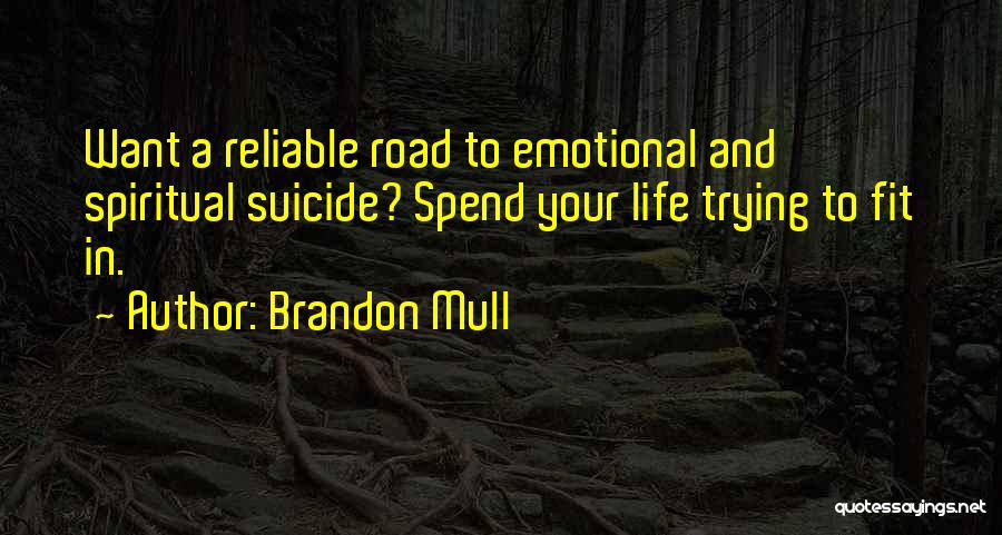 Spiritual Health Quotes By Brandon Mull