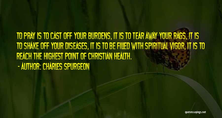 Spiritual Health Quotes By Charles Spurgeon