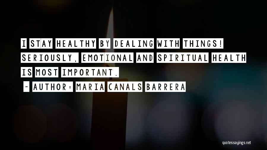 Spiritual Health Quotes By Maria Canals Barrera