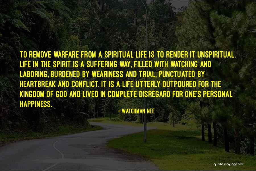 Spiritual Heartbreak Quotes By Watchman Nee Spiritual Heartbreak Quotes By Watchman Nee