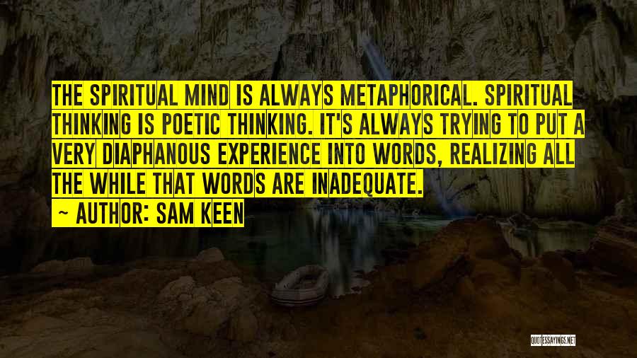 Spiritual Inadequate Quotes By Sam Keen