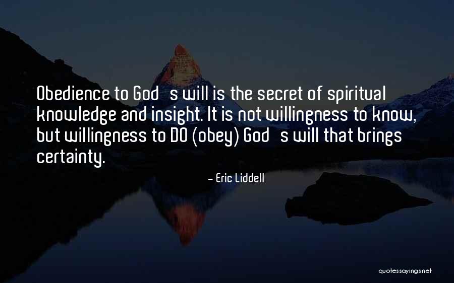 Spiritual Insight Quotes By Eric Liddell Spiritual Insight Quotes By Eric Liddell