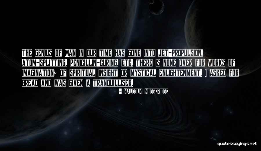 Spiritual Insight Quotes By Malcolm Muggeridge Spiritual Insight Quotes By Malcolm Muggeridge