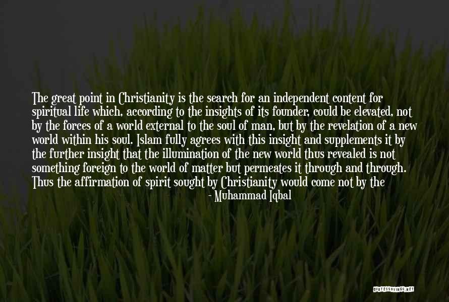 Spiritual Insight Quotes By Muhammad Iqbal Spiritual Insight Quotes By Muhammad Iqbal