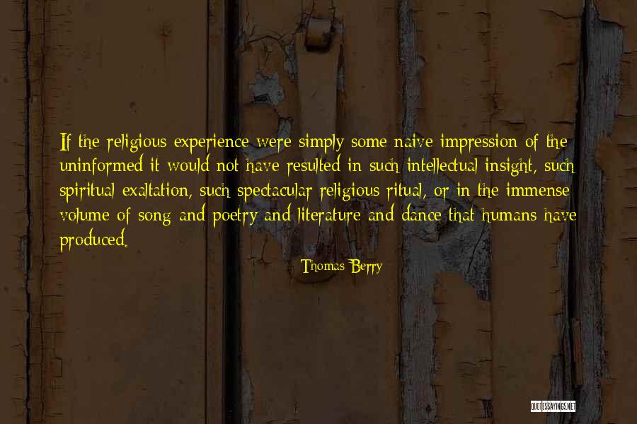 Spiritual Insight Quotes By Thomas Berry