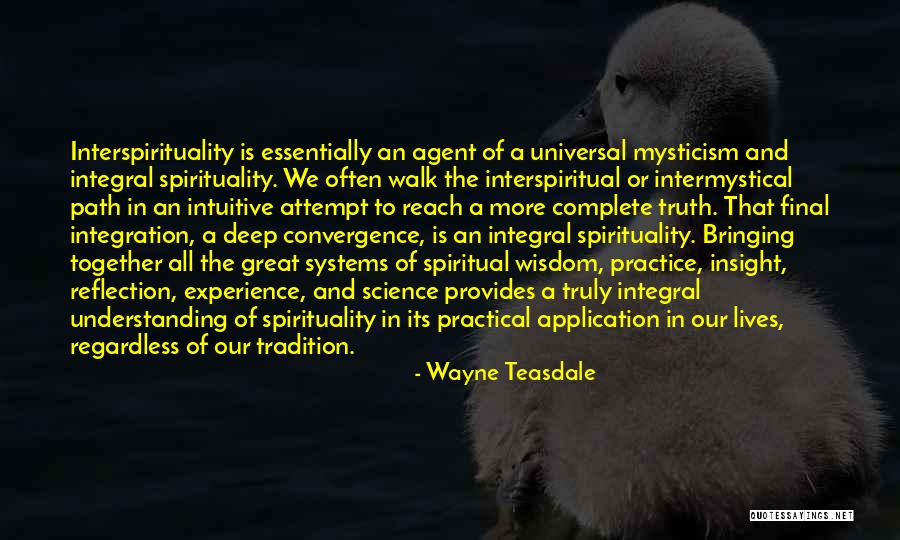 Spiritual Insight Quotes By Wayne Teasdale Spiritual Insight Quotes By Wayne Teasdale
