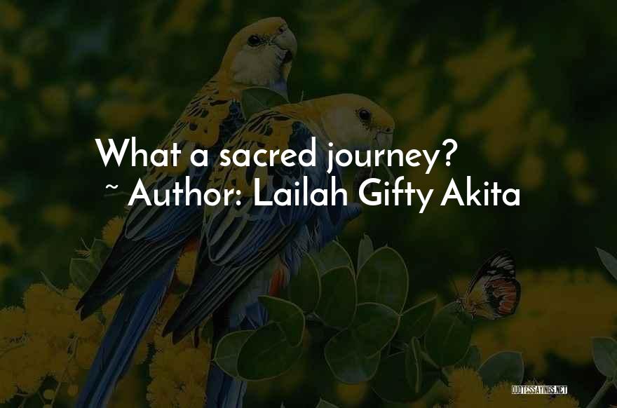 Spiritual Journey Quotes By Lailah Gifty Akita