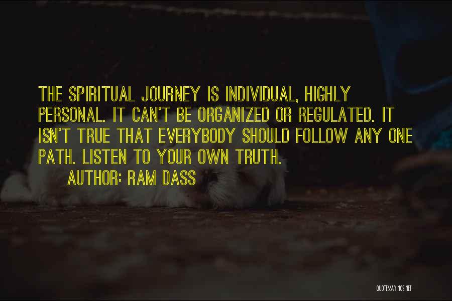 Spiritual Journey Quotes By Ram Dass
