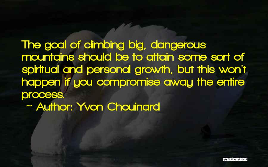 Spiritual Journey Quotes By Yvon Chouinard