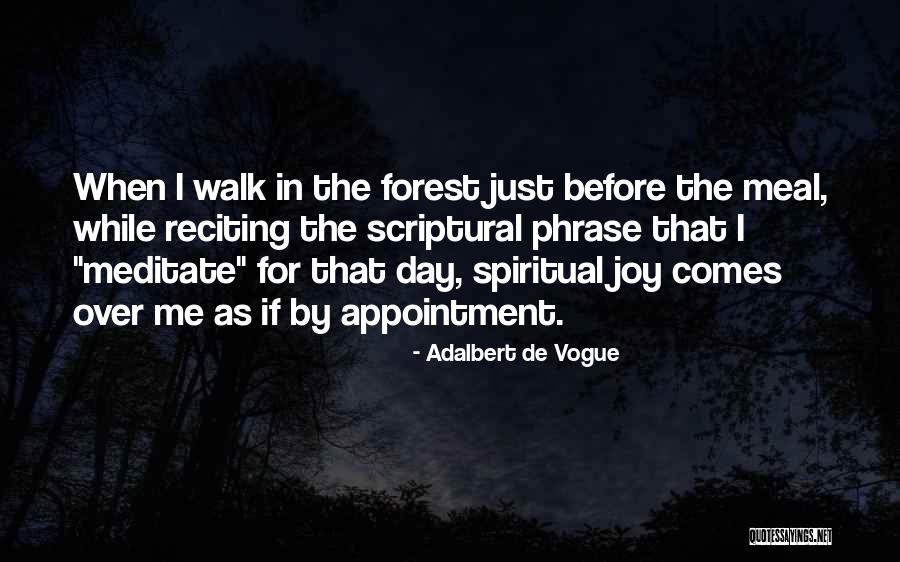 Spiritual Joy Quotes By Adalbert De Vogue Spiritual Joy Quotes By Adalbert De Vogue