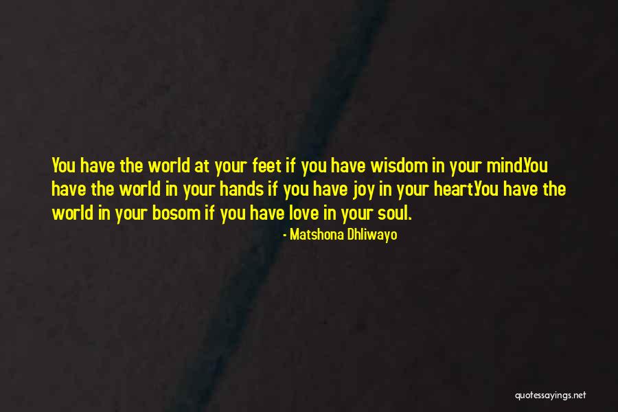 Spiritual Joy Quotes By Matshona Dhliwayo Spiritual Joy Quotes By Matshona Dhliwayo