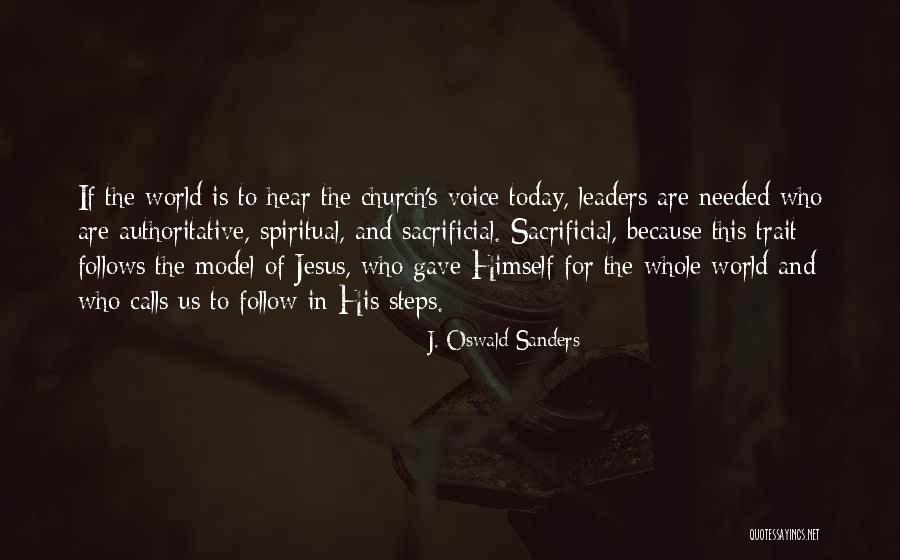 Spiritual Leadership Oswald Sanders Quotes By J. Oswald Sanders