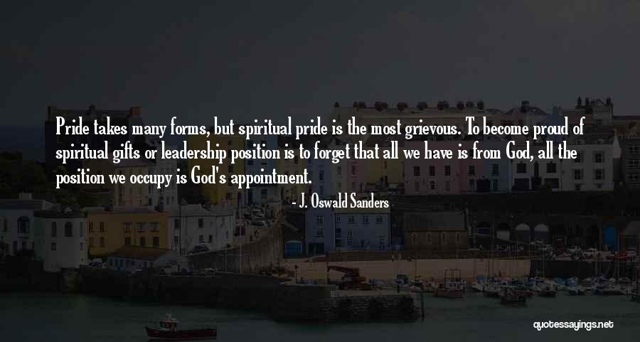 Spiritual Leadership Oswald Sanders Quotes By J. Oswald Sanders Spiritual Leadership Oswald Sanders Quotes By J. Oswald Sanders