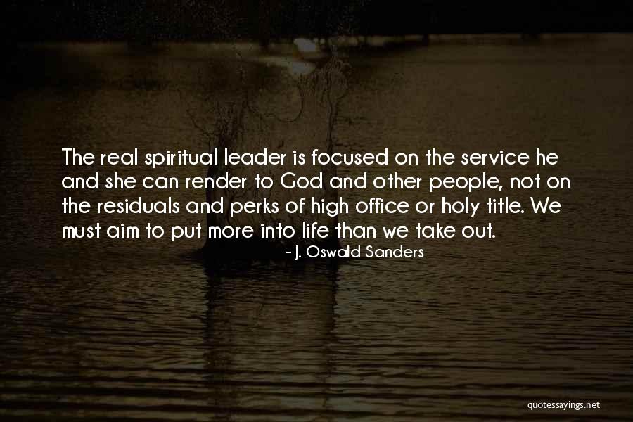 Spiritual Leadership Oswald Sanders Quotes By J. Oswald Sanders