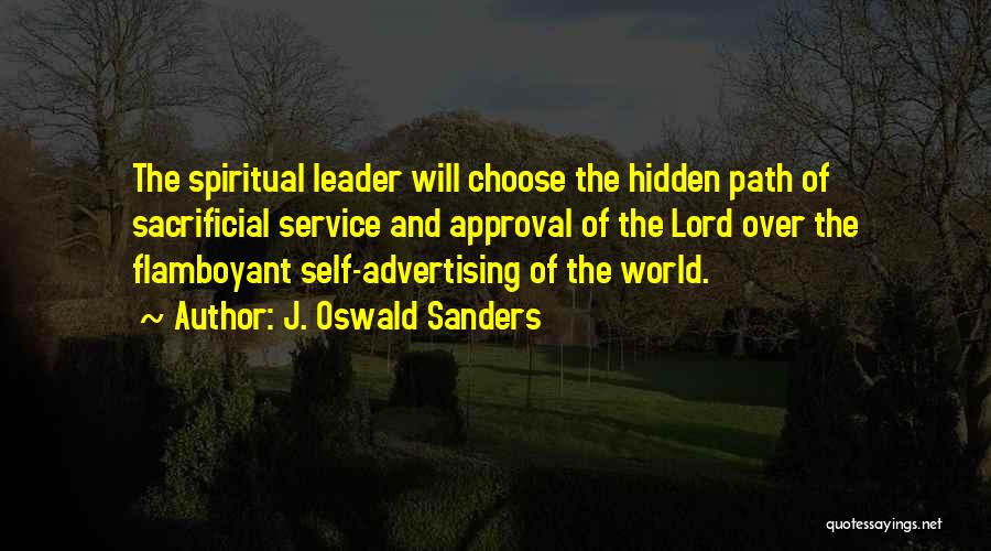 Spiritual Leadership Quotes By J. Oswald Sanders