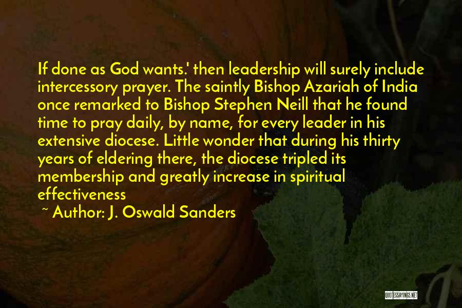 Spiritual Leadership Quotes By J. Oswald Sanders