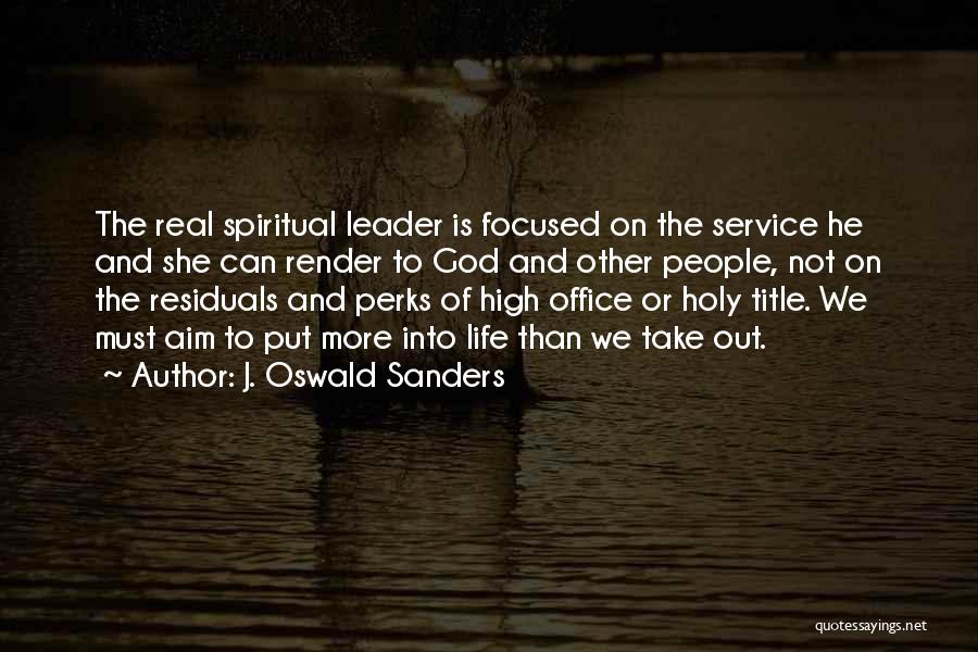 Spiritual Leadership Quotes By J. Oswald Sanders