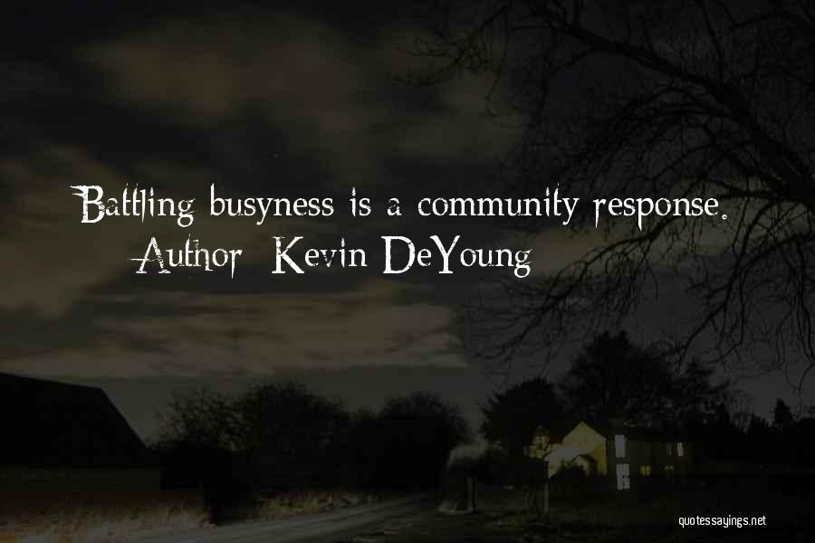 Spiritual Leadership Quotes By Kevin DeYoung