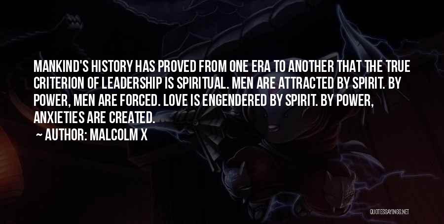 Spiritual Leadership Quotes By Malcolm X