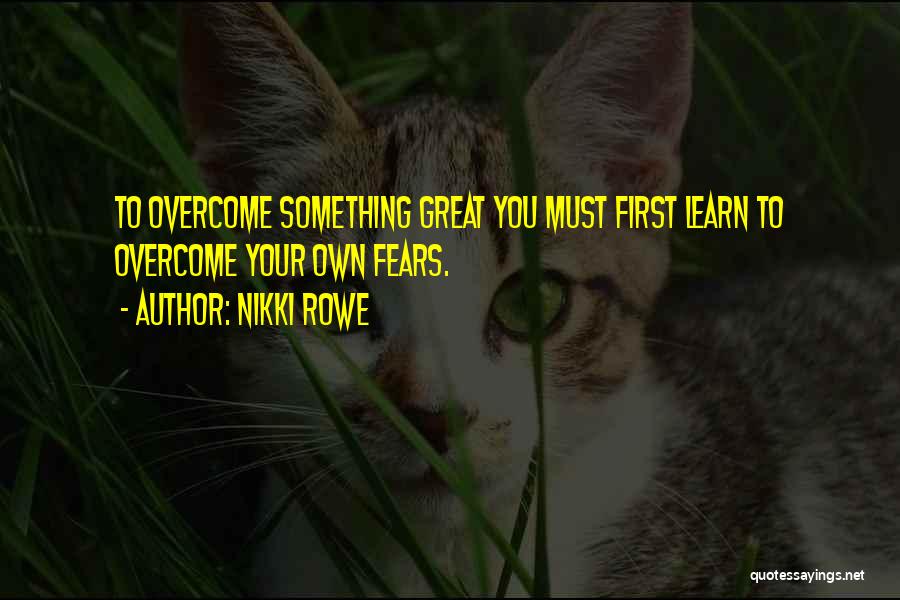 Spiritual Leadership Quotes By Nikki Rowe