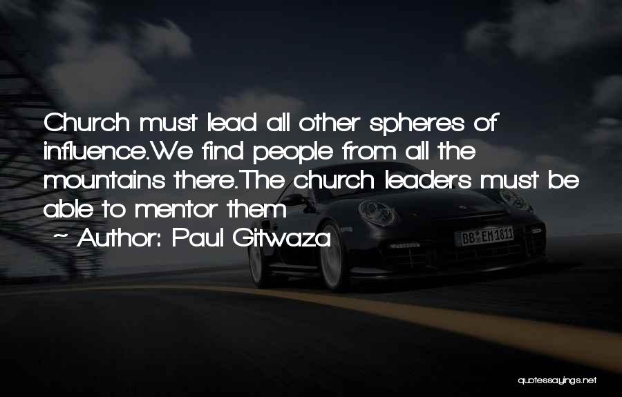 Spiritual Leadership Quotes By Paul Gitwaza