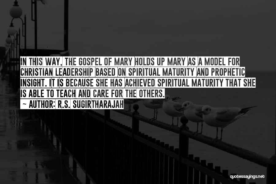 Spiritual Leadership Quotes By R.S. Sugirtharajah Spiritual Leadership Quotes By R.S. Sugirtharajah