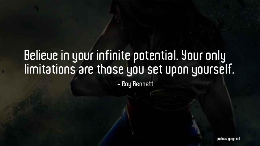 Spiritual Limitations Quotes By Roy Bennett Spiritual Limitations Quotes By Roy Bennett