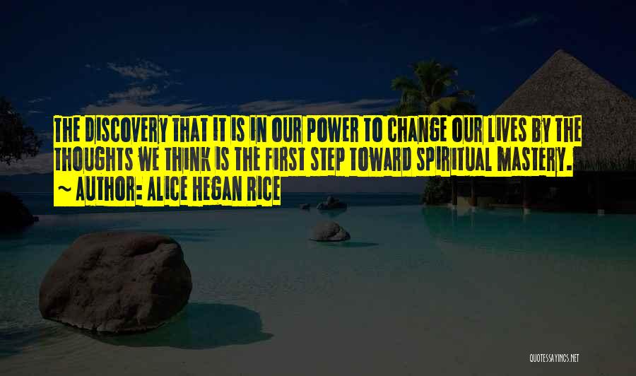 Spiritual Mastery Quotes By Alice Hegan Rice