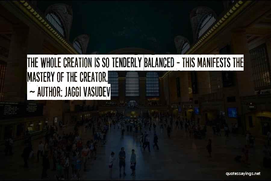 Spiritual Mastery Quotes By Jaggi Vasudev