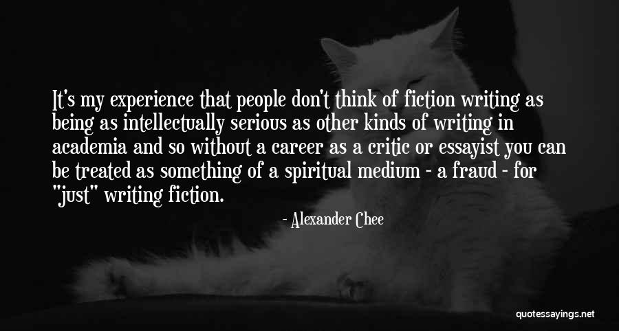 Spiritual Medium Quotes By Alexander Chee Spiritual Medium Quotes By Alexander Chee