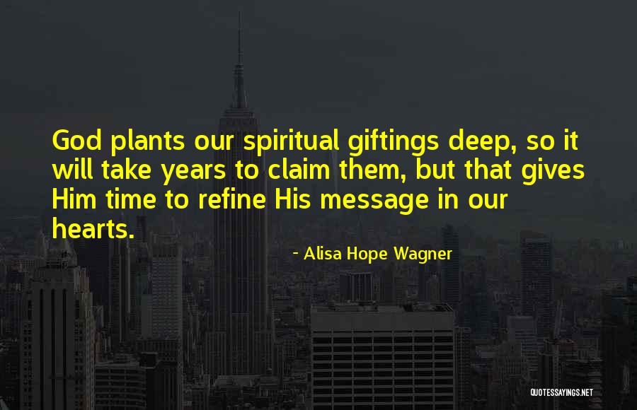 Spiritual Message Quotes By Alisa Hope Wagner Spiritual Message Quotes By Alisa Hope Wagner